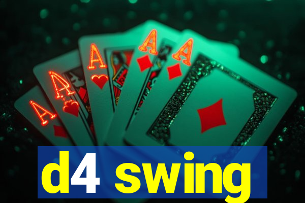 d4 swing